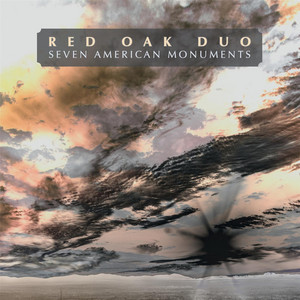 Seven American Monuments by Red Oak Duo album artwork